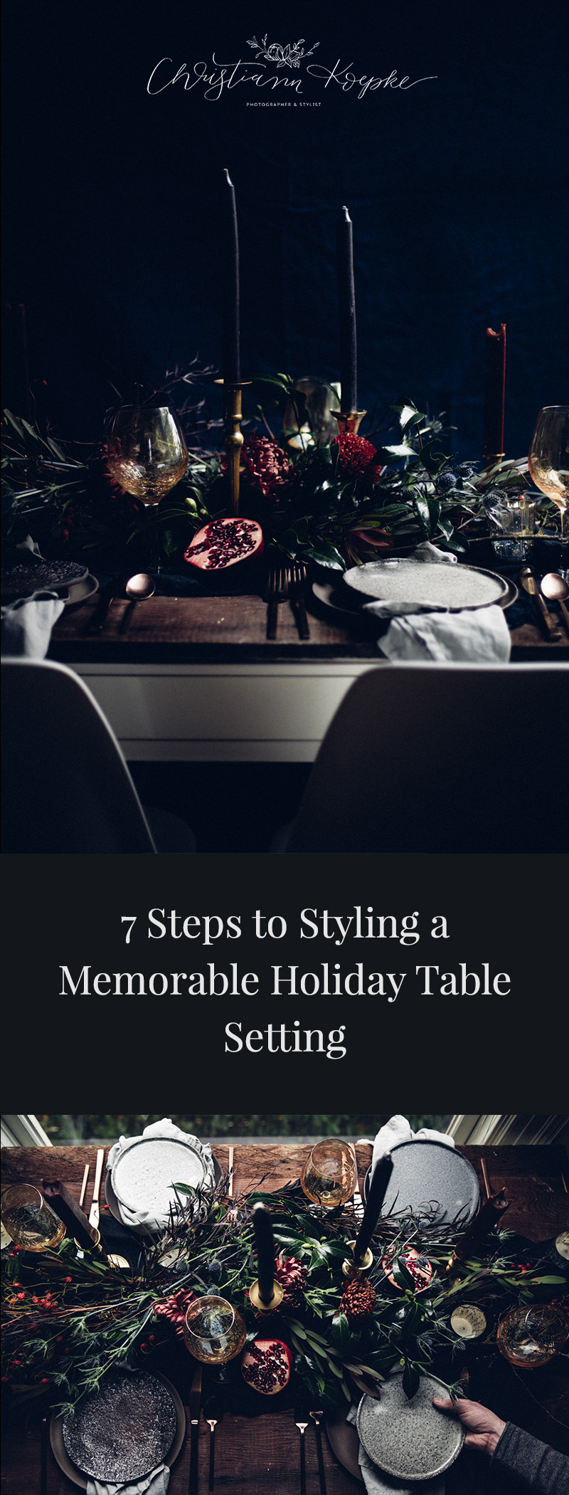 7 Steps to Styling a Memorable Holiday Table Setting | Christiann Koepke