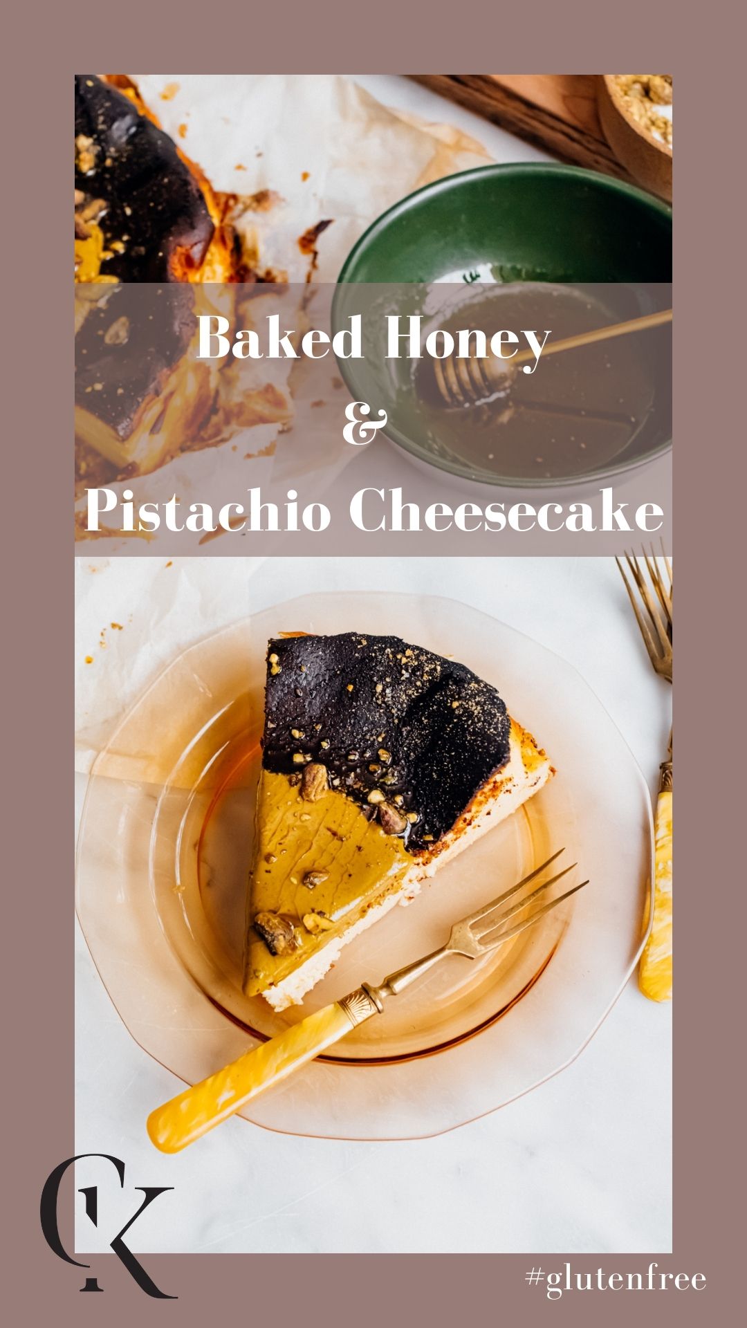 Baked Honey and Pistachio Cheesecake